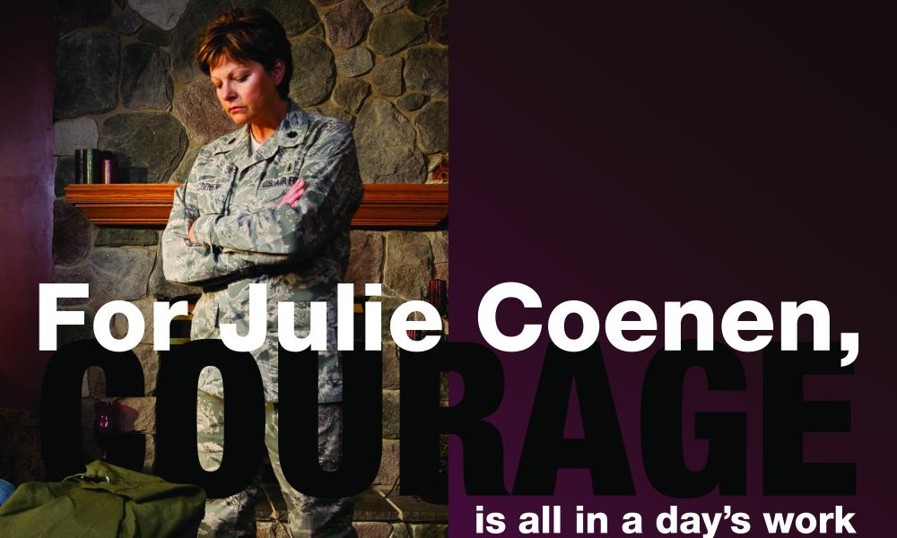 For Julie Coenen, Courage is all in a day's work